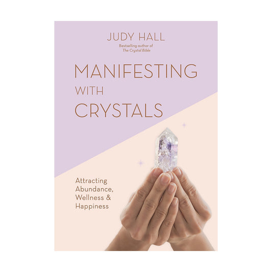 Manifesting with Crystals - Judy Hall - The Crescent Moon