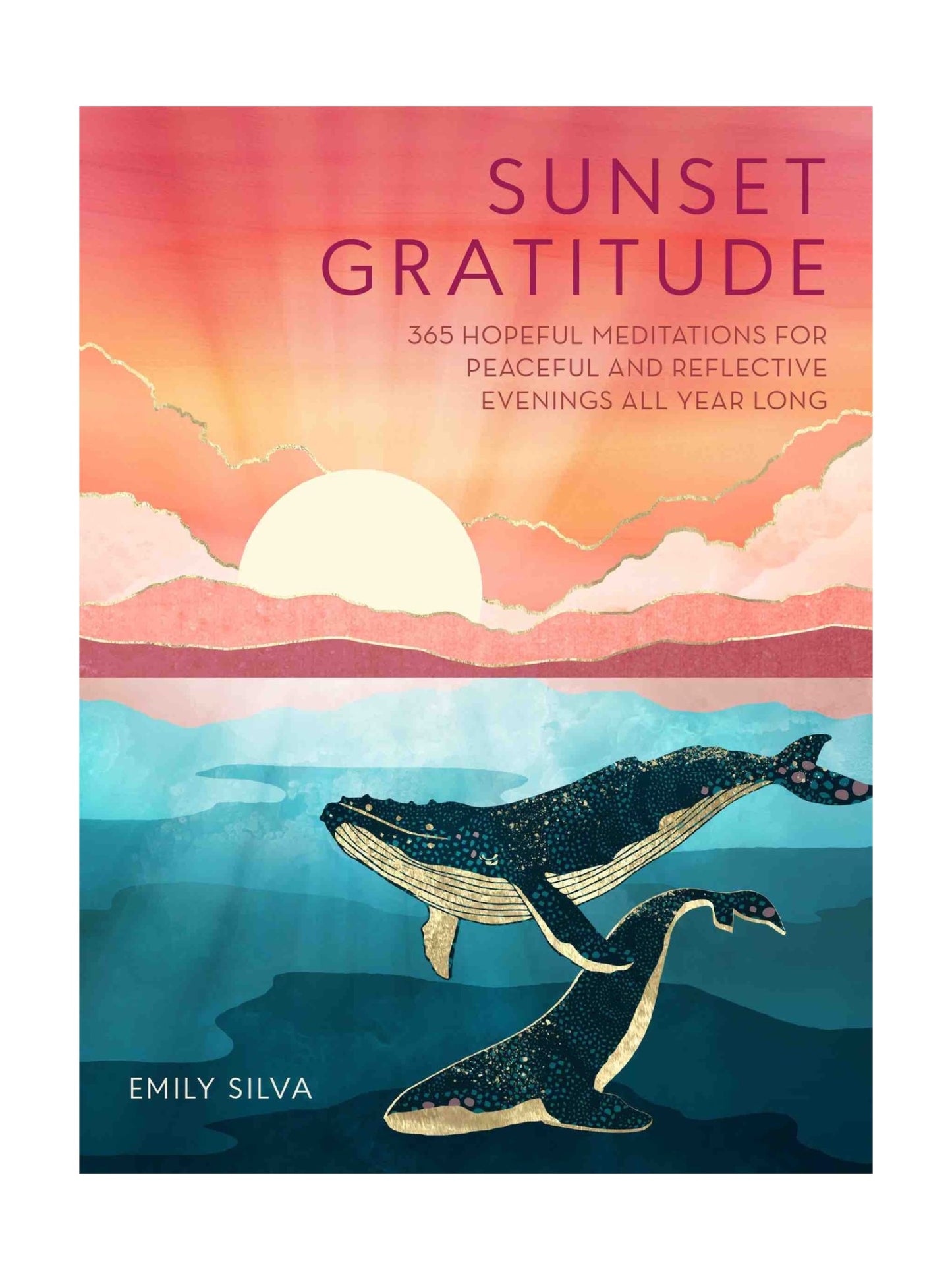 Sunset Gratitude: 356 Hopeful Meditations - The Crescent Moon