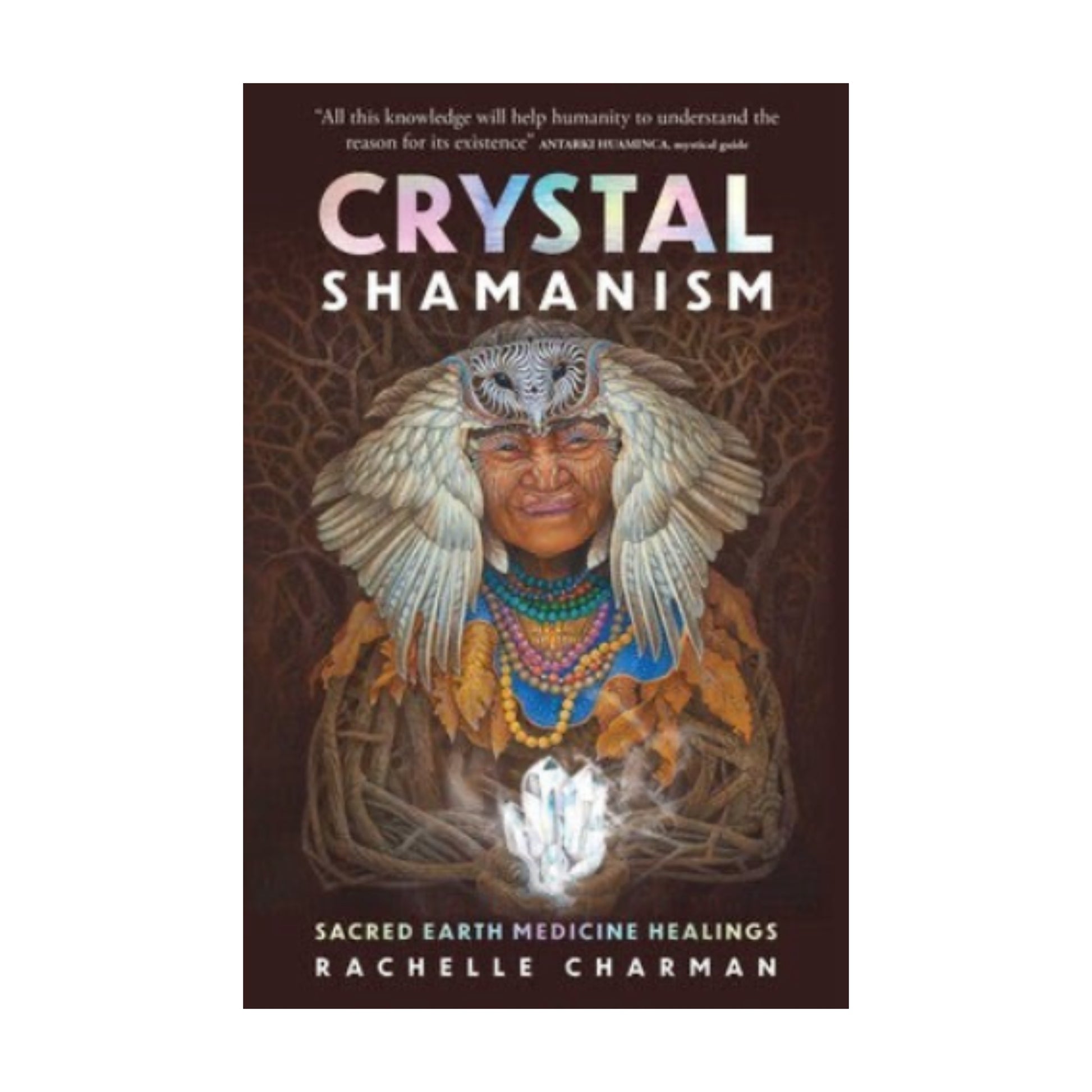 Crystal Shamanism
