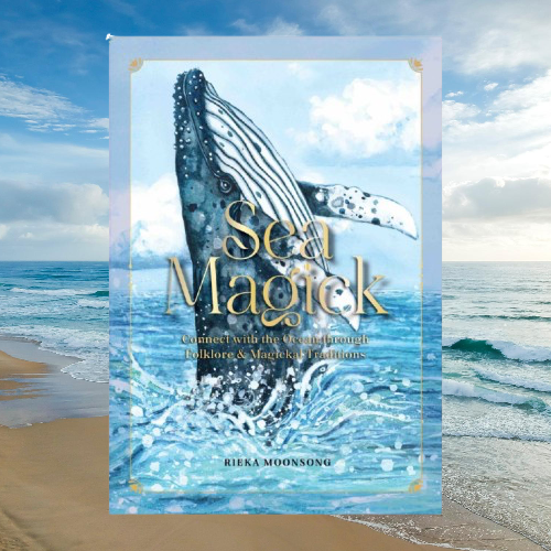 Sea Magick: Connect with the Ocean through Folklore